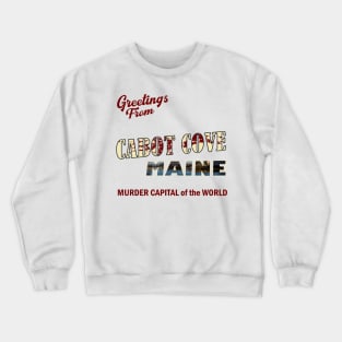 Return Cabot Cove Murder Crewneck Sweatshirt